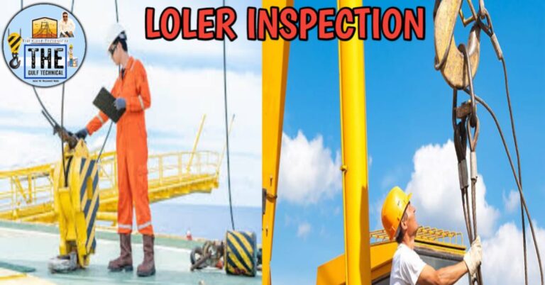 LOLER Inspection: How to Inspection Required Standard Every think you need to know